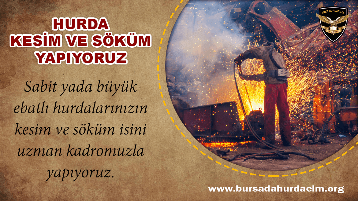 Bursa Hurda Kesim Söküm